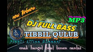 Download lagu DJ SHOLAWAT FULL BASS||TIBBIL QULUB New MP3 terbaru!! mp3
