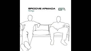 Groove Armada - Dusk, You &amp; Me