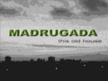 This Old House - Madrugada
