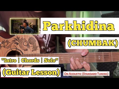 Parkhidina - CHUMBAK | Guitar Lesson | Intro Chords & Solo | (Acoustic Standard Tune)