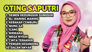 Download lagu NEWEST FULL ALBUM 2026 OTING SAPUTRI DEMEN KEDUNGSUK DUNGSUK - BLI MANING MANING - KEBAKAR CEMBERU mp3