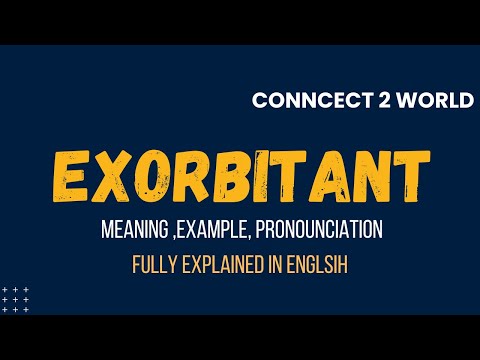 What Does  exorbitant Means || Meanings And Definitions With  exorbitant in ENGLISH