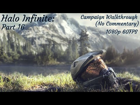 Halo Infinite Campaign walkthrough Part 16 1080p (No Commentary)