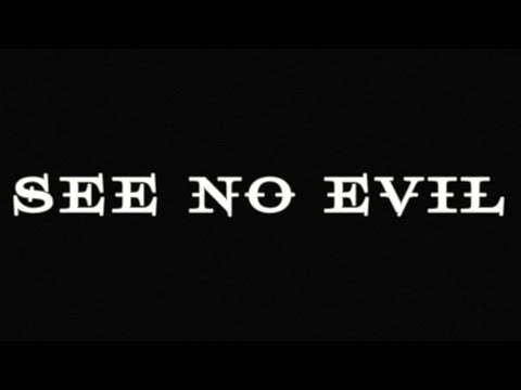 See No Evil - Short Film