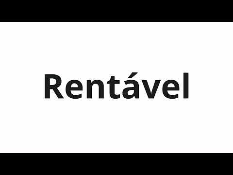 How to pronounce Rentável