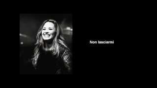 I Hate You, Don&#39;t Leave Me Demi Lovato - Traduzione