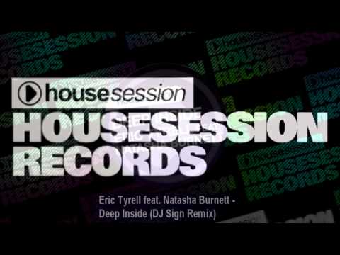 Eric Tyrell feat. Natasha Burnett - Deep Inside (DJ Sign Remix)