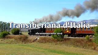Transiberiana d&#39;Italia 121° anniversario ricordi del 2017 (riprese inedite)