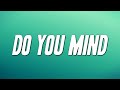 DJ Khaled Do You Mind Ft Nicki Minaj Chris Brown Alsina Jeremih Future Rick Ross Lyrics