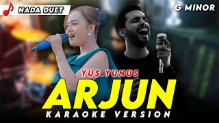 Download lagu ARJUN KARAOKE NADA DUET TANPA VOCAL COWOK VERSI DANGDUT KOPLO KEY ( G MINOR ) MODE ORKES CLARITY mp3