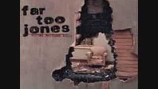 Far Too Jones - As Good As You