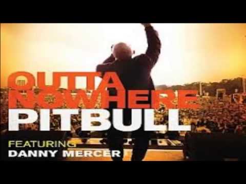 Pitbull feat. Danny Mercer - Outta Nowhere [HD+]
