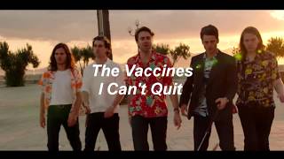 The Vaccines / I Can&#39;t Quit (Sub Español)