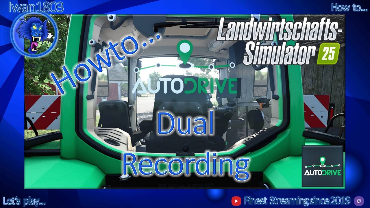 🚜 LS25 AutoDrive Howto 25: Dual Recording
