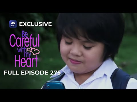 Full Episode 275 | Be Careful With My Heart