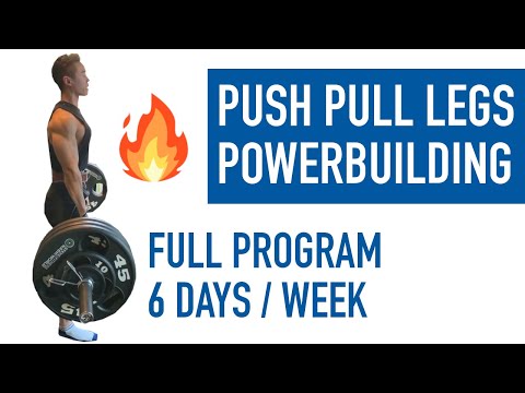 PUSH PULL LEGS Split | 6 Day Powerbuilding Program (PPL)