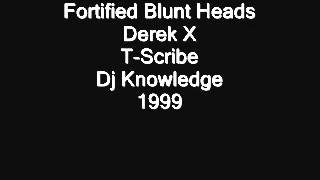 Fortified Blunt Heads   Derek X, T Scribe, Dj Knowledge 1999