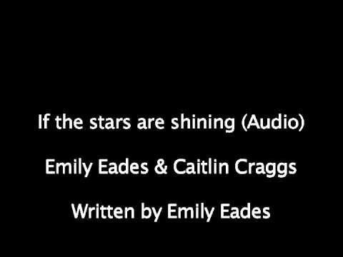 Emily Eades & Caitlin Craggs - If the stars are shining (Audio)