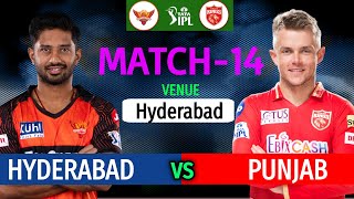 IPL 2023 Match-14 | Punjab vs Hyderabad Match Playing 11 | PBKS VS SRH Match Line-up 2023