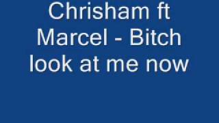 Chrishan ft. Marcel, Young Rocky, Chris King & J Watts - Bitch Look At Me Now