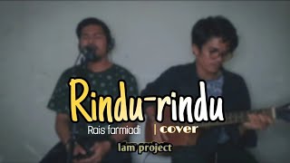 Download lagu lagu Aceh terbaru || rindu rindu - Rais farmiadi [cover lam project] mp3