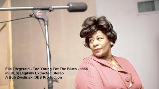 Ella Fitzgerald  - Too Young for The Blues – 1956 [HQ – DES STEREO]