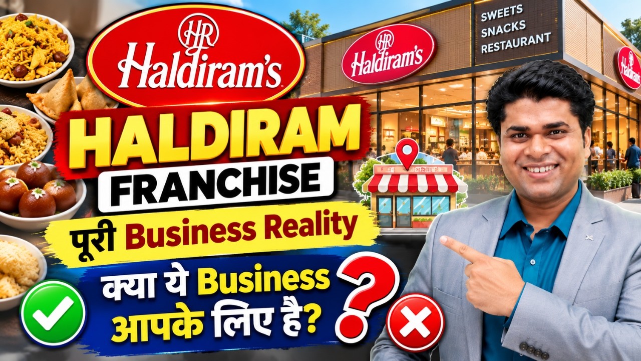 Haldiram Franchise 2026 | पूरी Business Reality | क्या ये Business आपके लिए है?