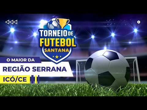 Torneio de Futebol Santana - Icó - CE