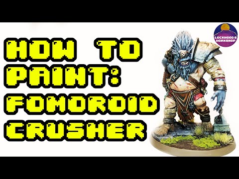 How to Paint - Fomoroid Crusher - Part 2