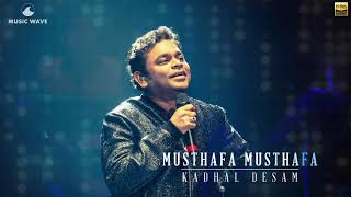 Musthafa Musthafa | High Quality Audio | Kadhal Desam | AR Rahman