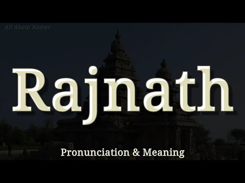 Rajnath - Pronunciation and Meaning