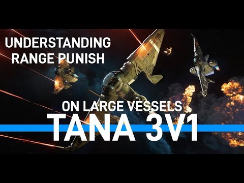 [EP35] TANA 3v1 Understanding Range punish on large vessels