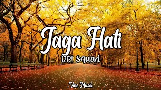Download lagu Jaga Hati - 12RI Squad (lirik). mp3