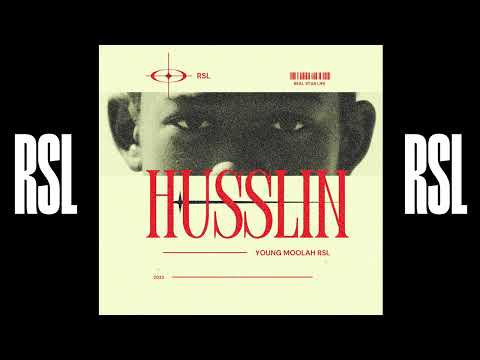 Young Moolah Rsl -Husslin  (Official Audio)