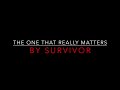 SURVIVOR - THE ONE THAT REALLY MATTERS (1982) LYRICS
