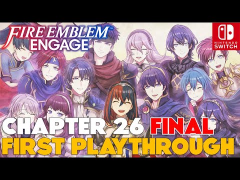 Final Chapter 26 & Ending [First Playthrough] - Fire Emblem Engage