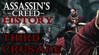 "The Third Crusade" - Assassin's Creed: Real History