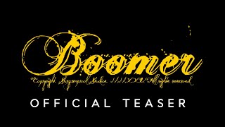 BOOMER | Teaser Trailer