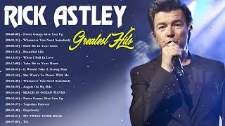 Rick Astley Playlist Of All Songs  Rick Astley Gre
