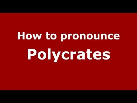 How to Pronounce Polycrates - PronounceNames.com