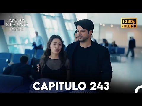 Amor Eterno Capítulo 243 (Doblado en Espanol)