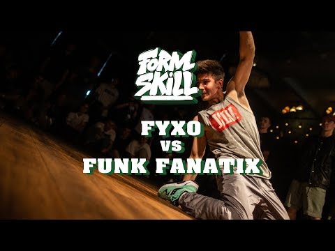 FYXO vs Funk Fanatix | 1/2 FORM SKILL 2019