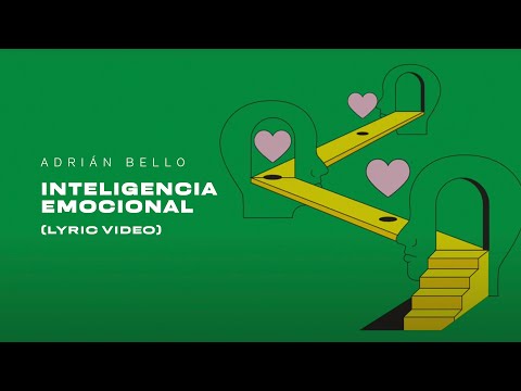 Adrian Bello feat. Alejandro y Maria Laura - Inteligencia Emocional (Lyric Video)