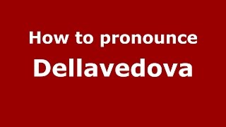 How to pronounce Dellavedova