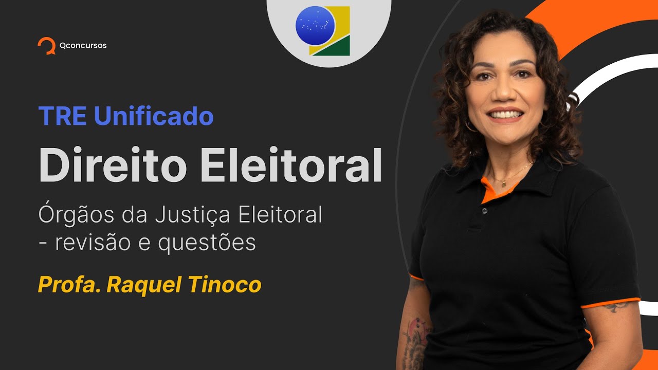 Concurso TSE Unificado: Direito Eleitoral - revisão e questões de Órgãos da Justiça Eleitoral