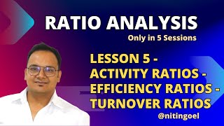 ACTIVITY RATIOS::EFFICIENCY RATIOS::TURNOVER RATIOS::Ratio Analysis in 5 Lessons:LESSON 5