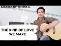 Luke Combs - The Kind of Love We Make | Karaoke Instrumental