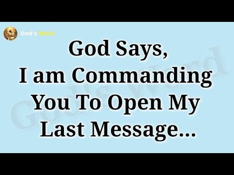 I AM COMMANDING YOU ΤΟ OPEN MY LAST MESSAGE SOMEONE IS MAKING A... Angel messages #godsword
