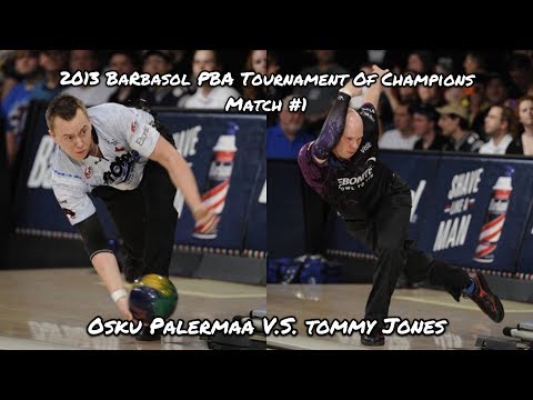2013 Barbasol PBA Tournament Of Champions Match #1 - Osku Palermaa V.S. Tommy Jones