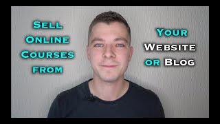 Can You Sell Online Courses from Your Own Website or Blog?